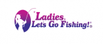 Ladies Lets Go Fishing - No Yelling